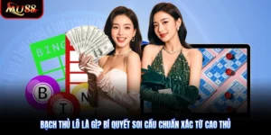 Bạch Thủ Lô Là Gì? Bí Quyết Soi Cầu Chuẩn Xác Từ Cao Thủ