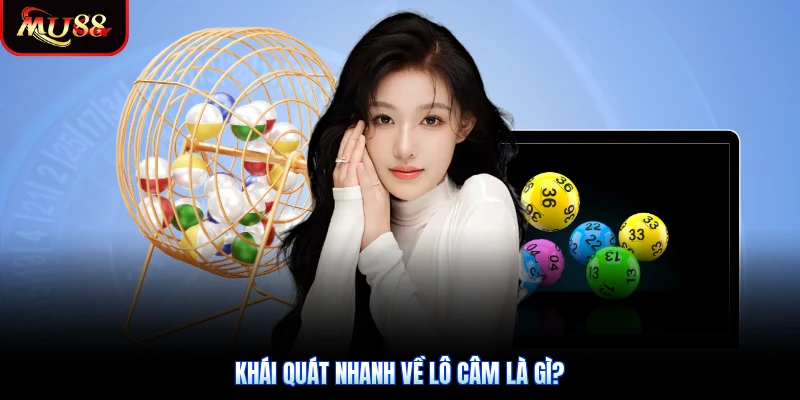 Khái quát nhanh về lô câm là gì?